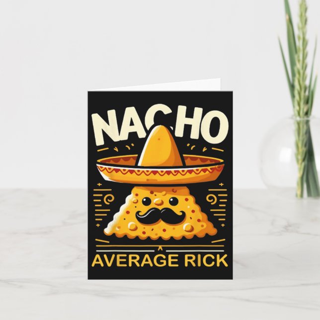 Nacho Average Rick Personlig Namn Funny Mexican Kort (Framsida)
