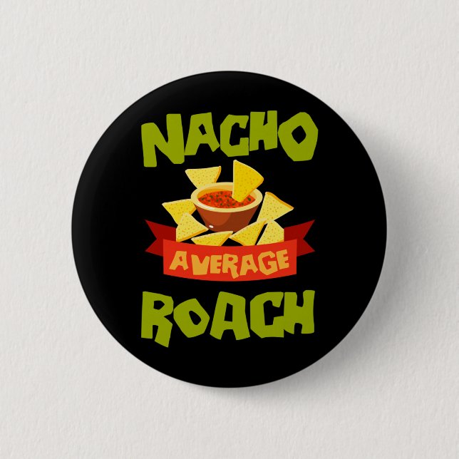 Nacho Average Roach Rolig Personlig Födelsedag Knapp (Framsida)