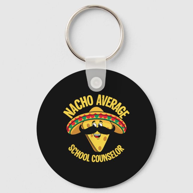 Nacho Average School Counselor Adviser Cinco De Mo Nyckelring (Framsida)