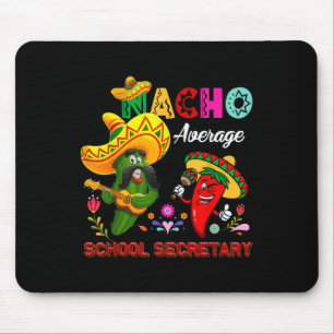 Nacho Average School Secretary Funny Cactus Chili Musmatta