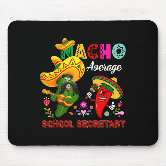 Nacho Average School Secretary Funny Cactus Chili Musmatta (Framsidan)