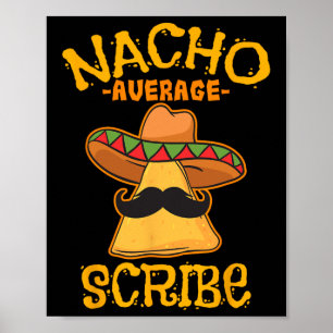 Nacho Average Scribe Mexikansk Cinco De Mayo-fest Poster