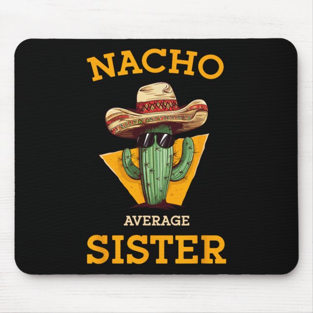 Nacho Average Sister Mexican Cactus Sombrero Cinco Musmatta (Framsidan)
