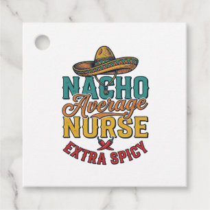 Nacho Average Sjuksköterska Extra Spicy Rolig Sjuk Gåvor Etiketter