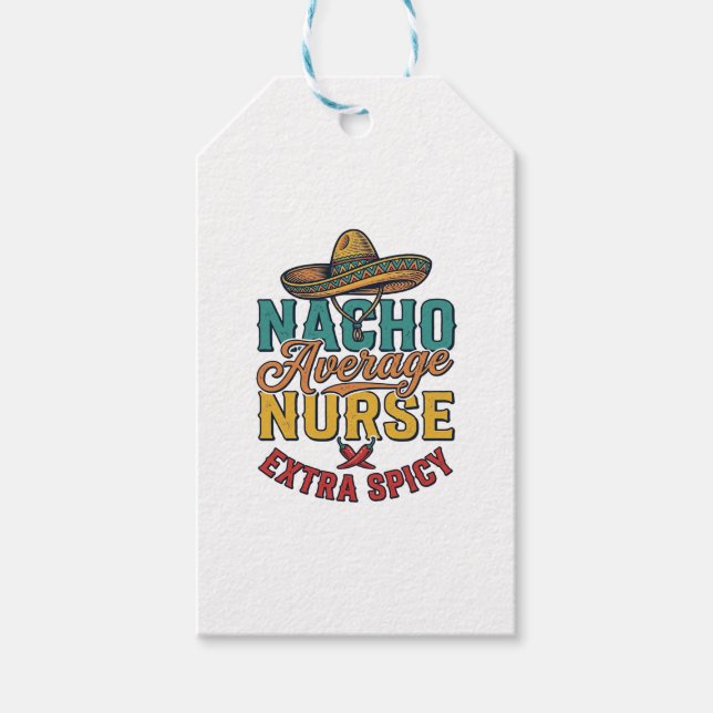 Nacho Average Sjuksköterska Extra Spicy Rolig Sjuk Presentetikett (Framsidan)