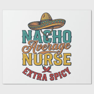 Nacho Average Sjuksköterska Extra Spicy Rolig Sjuk Presentpapper