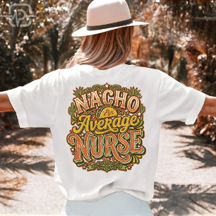 Nacho Average Sjuksköterska Rolig Cinco De Mayo Re T Shirt