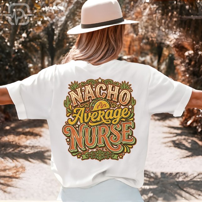 Nacho Average Sjuksköterska Rolig Cinco De Mayo Re T Shirt (Nacho Average Nurse Funny Cinco De Mayo Retro T-Shirt)