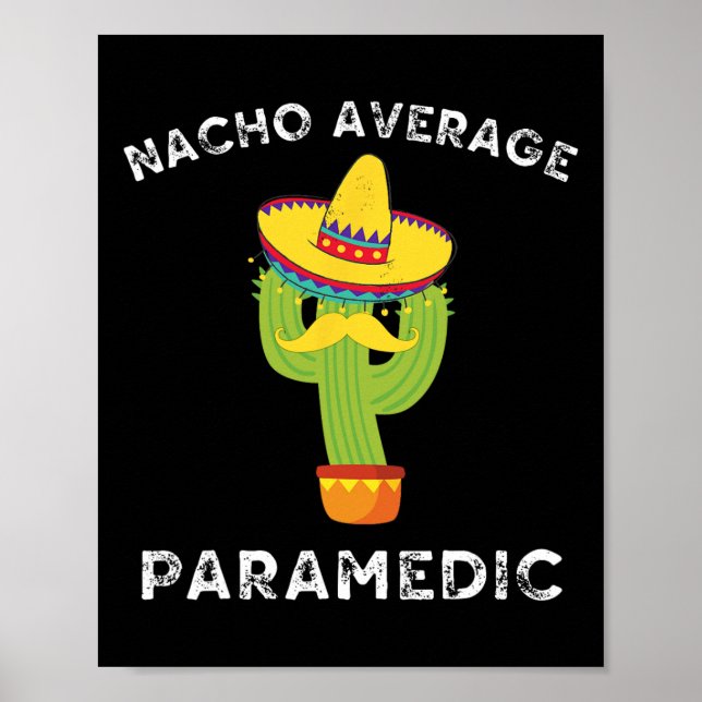 Nacho Average Sjukvårdare Funny Mexican Cactus Fie Poster (Framsidan)