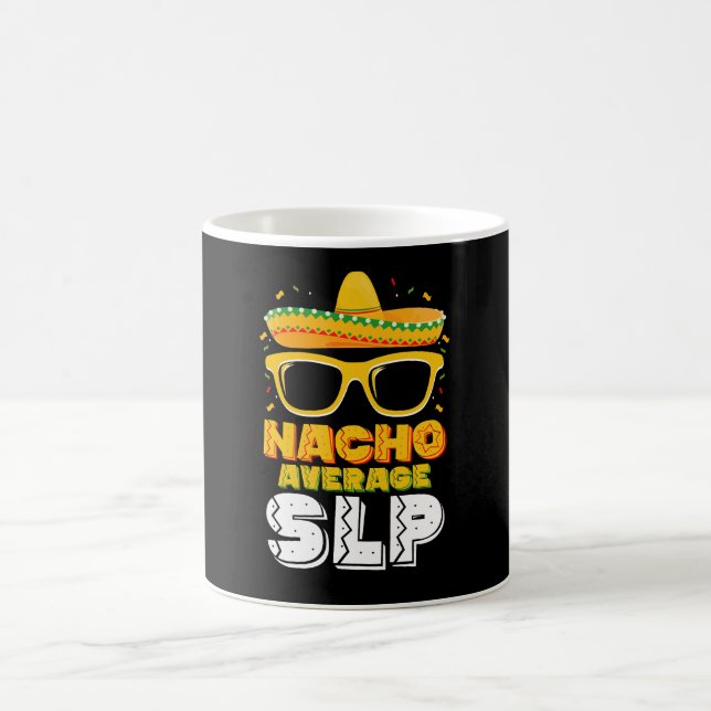 Nacho Average SLP Tal Language Patholog Kaffemugg (Center)