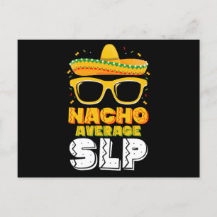 Nacho Average SLP Tal Language Patholog Vykort