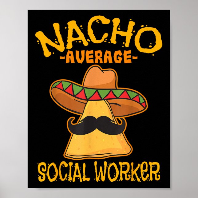 Nacho Average Social Worker Caseworkers Welfare Ci Poster (Framsidan)