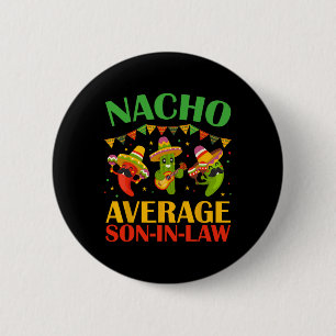 Nacho Average Son-in-law Funny Cinco De Mayo Mexic Knapp