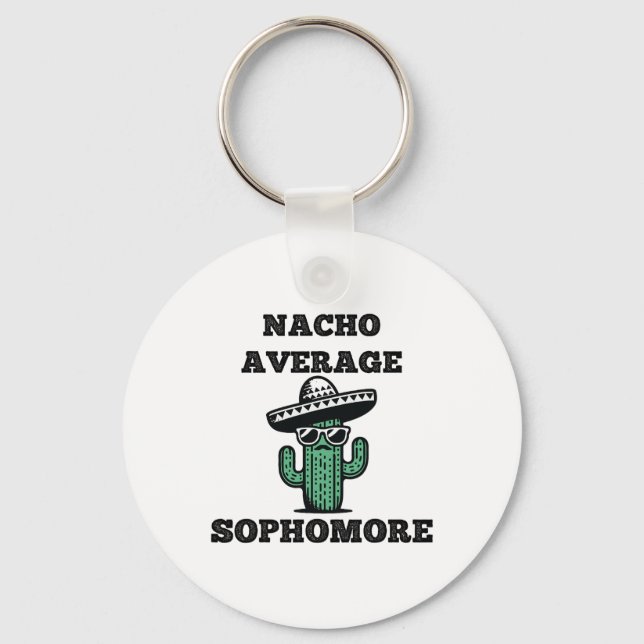 Nacho Average Sophomore Mexican Cinco De Mayo Nyckelring (Framsida)