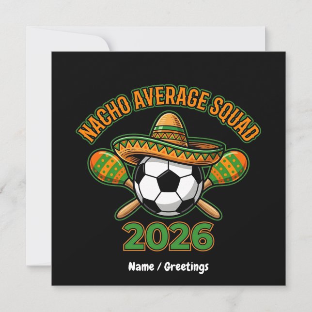 Nacho Average Squad 2026 Fotbollsfest Sombrero Inbjudningar (Framsida)