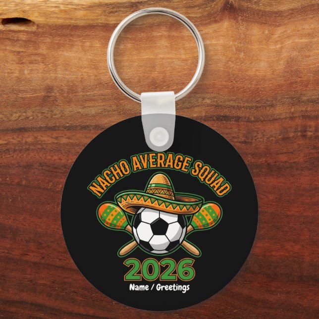 Nacho Average Squad 2026 Soccer Fiesta Sombrero  Nyckelring (Framsida)