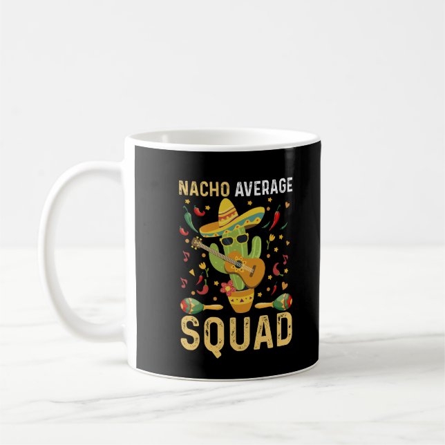 Nacho Average Squad Cinco De Mayo Mexican Party Kaffemugg (Vänster)