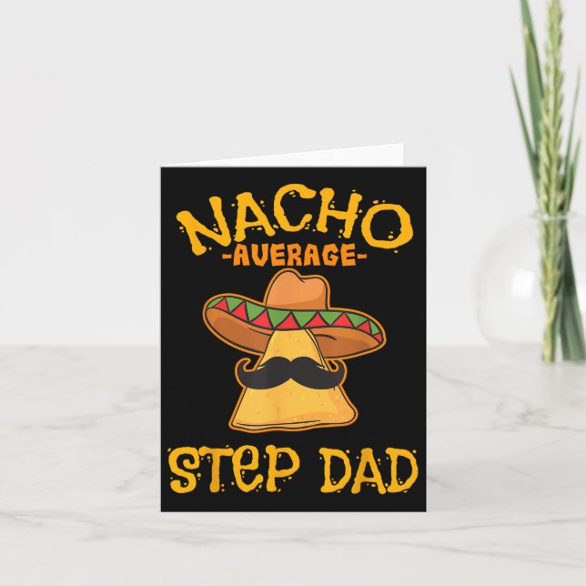 Nacho Average Step Pappa Mexican Dish Stepdad Kort (Framsida)