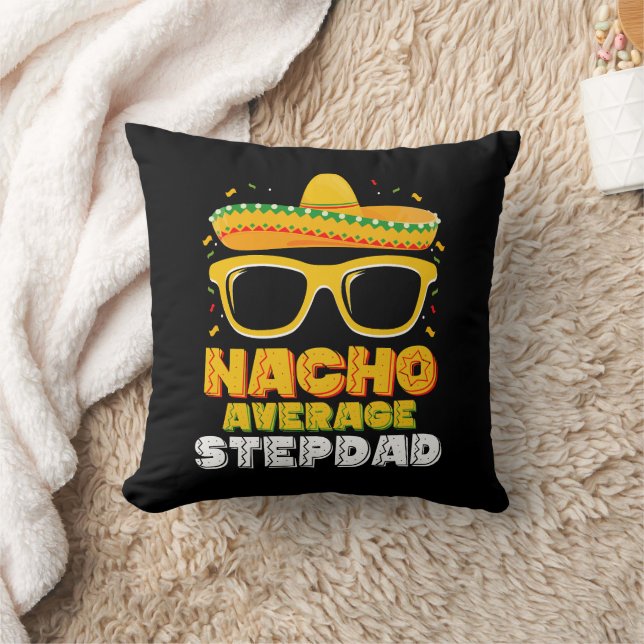 Nacho Average Stepdad Pappa Cinco De Mayo Kudde (Filt)