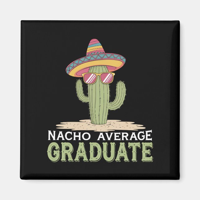Nacho Average Student Cactus Studenten Mexican Magnet (Framsidan)