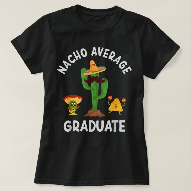 Nacho Average Student Roliga meningar Nacho Puns J T Shirt (Design framsida)