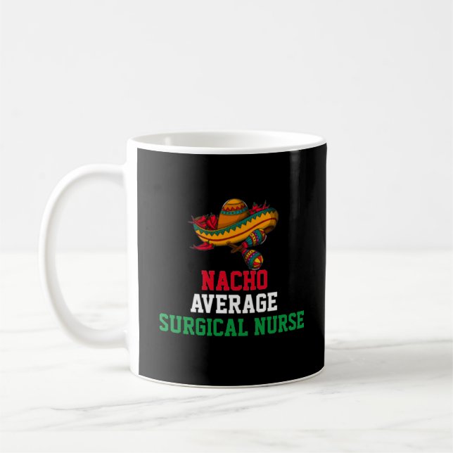 Nacho Average Surgical Nurse Mugg (Vänster)