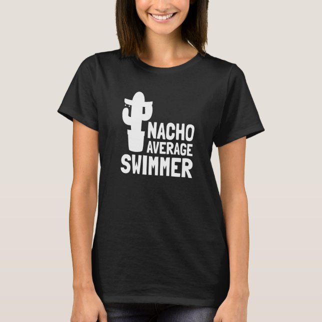 Nacho Average Swimmer Simma 1 T Shirt (Framsida)