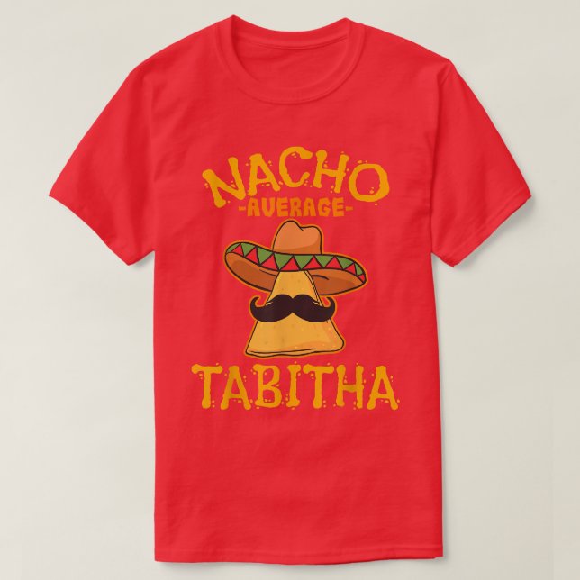 Nacho Average Tabitha Personlig Namn Funny Taco T Shirt (Design framsida)