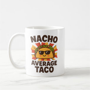 Nacho Average Taco Roligt Mat Pun Comic Stil Kaffemugg
