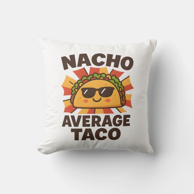 Nacho Average Taco Roligt Mat Pun Comic Stil Kudde (Framsida)