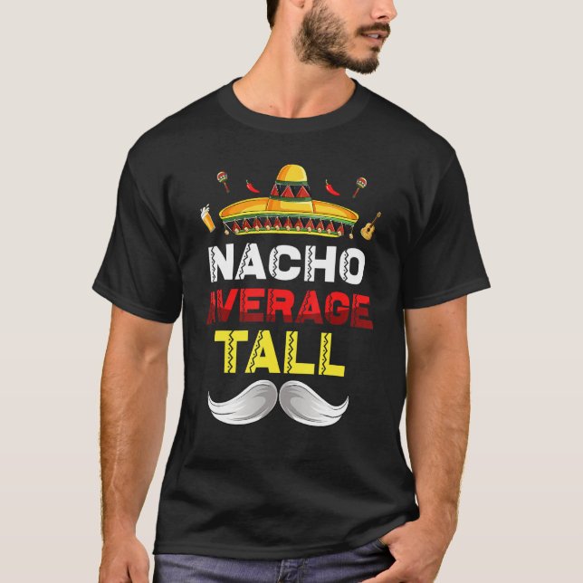 Nacho Average Tall Funny Cinco De Mayo Mexican Par T Shirt (Framsida)