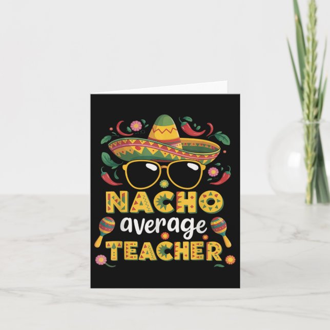 Nacho Average Teacher Apple Cinco De Mayo Teacher Kort (Framsida)