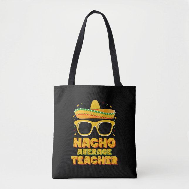 Nacho Average Teacher Cinco De Mayo Matchande Tygkasse (Framsida)