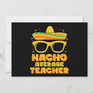 Nacho Average Teacher Cinco De Mayo Matching Inbjudningar