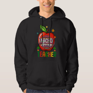 Nacho Average Teacher Cinco De Mayo Mexico Party L Hoodie