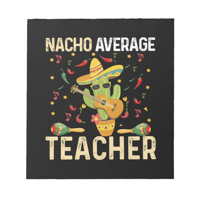 Nacho Average Teacher Cinco De Mayo mexikansk fies Anteckningsblock (Framsida)