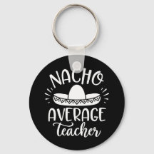 Nacho Average Teacher Ley Ley Ley Lärare Lärare