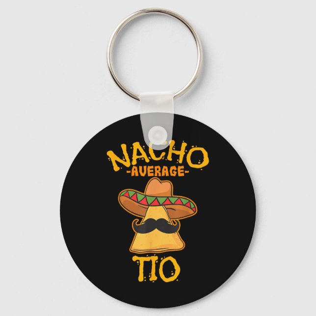 Nacho Average Tio Mexican Dish farbror Cinco De Ma Nyckelring (Framsida)
