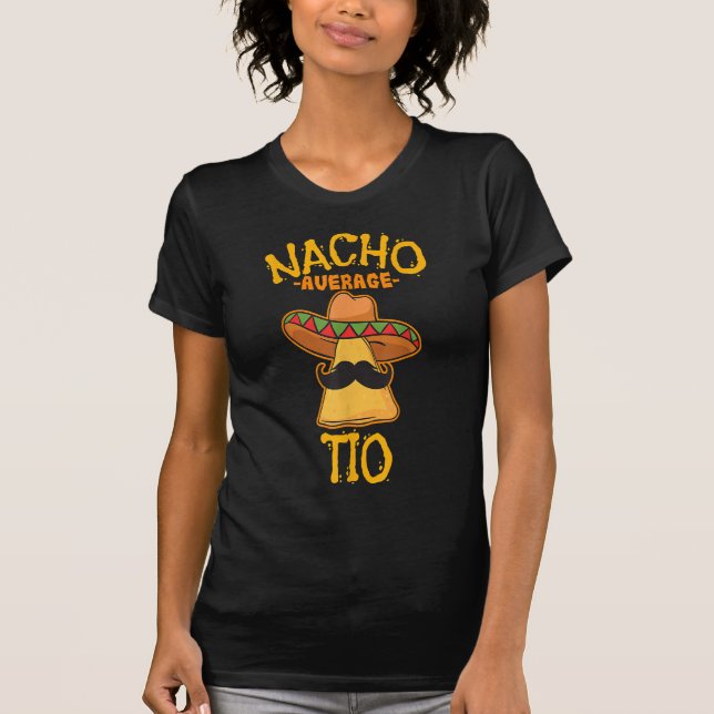 Nacho Average Tio Mexican T-shirt (Framsida)