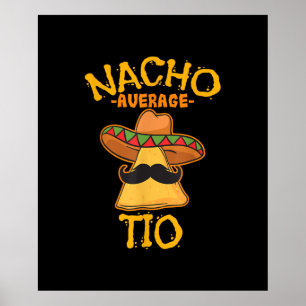 Nacho Average Tio mexikansk dansk farbror Cinco De Poster