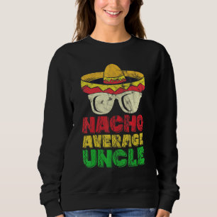 Nacho Average Uncle Mexikansk Hatt T Shirt