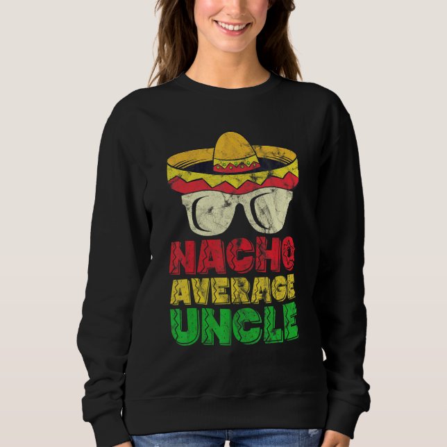 Nacho Average Uncle Mexikansk Hatt T Shirt (Framsida)