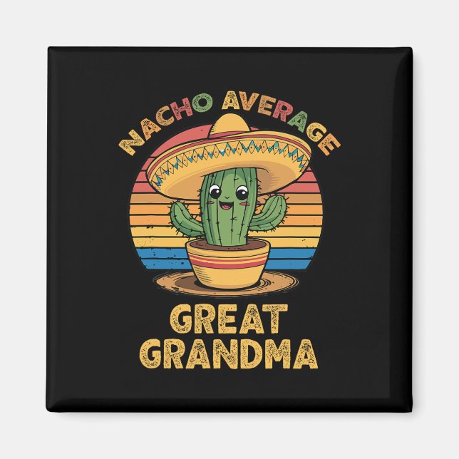Nacho Average Underbar Grandma Matching Mexican Ci Magnet (Framsidan)