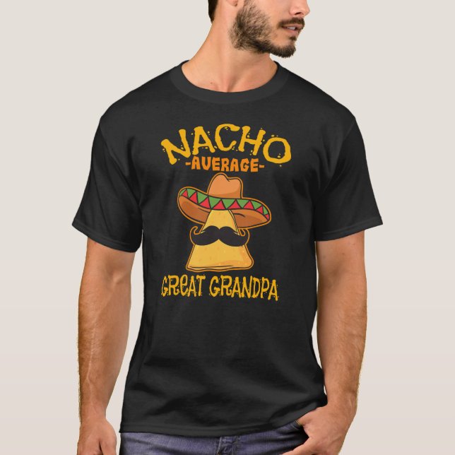 Nacho Average Underbar Grandpa Grandfather Cinco d T Shirt (Framsida)