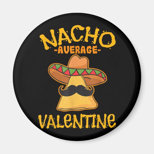 Nacho Average Valentine Mexican Couple Valentine Magnet (Framsidan)