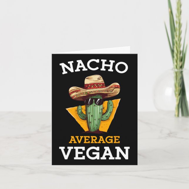 Nacho Average Vegan Friend Roligt Mexican Joke Cin Kort (Framsida)