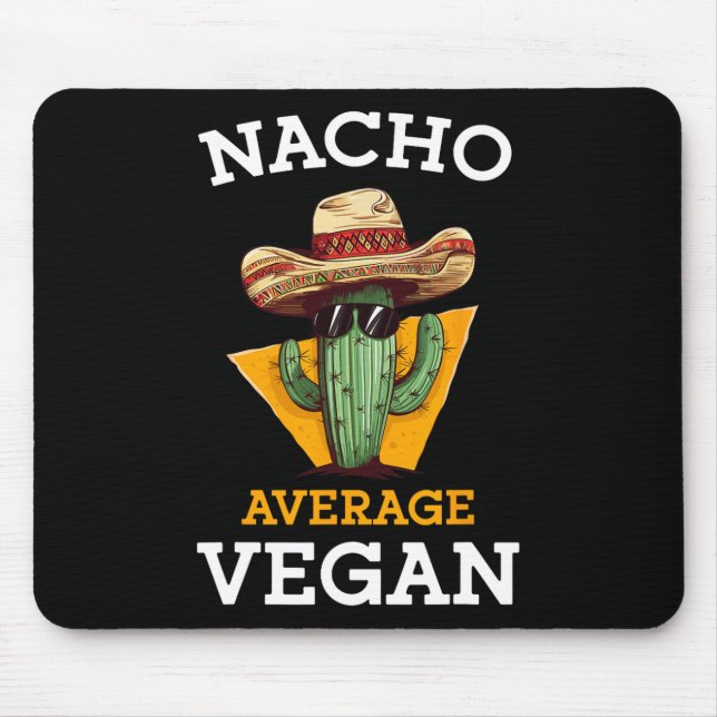 Nacho Average Vegan Friend Roligt Mexican Joke Cin Musmatta (Framsidan)