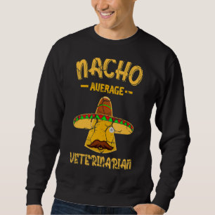 Nacho Average Veterinarian Mexican Doktor V Lång Ärmad Tröja