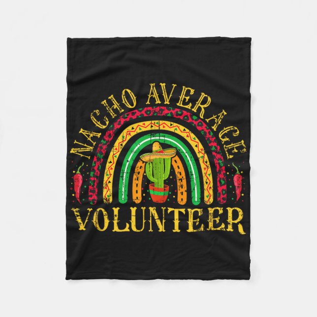 Nacho Average Volunteer Cinco De Mayo Mexican Rain Fleecefilt (Framsidan)