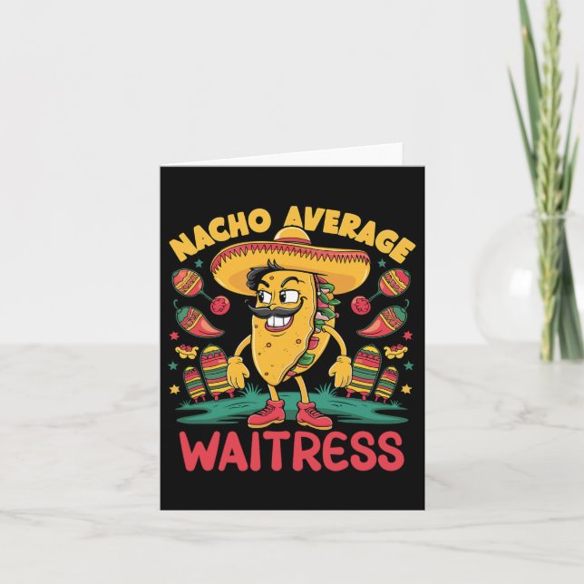 Nacho Average Waitress Cinco De Mayo Mexican Funny Kort (Framsida)